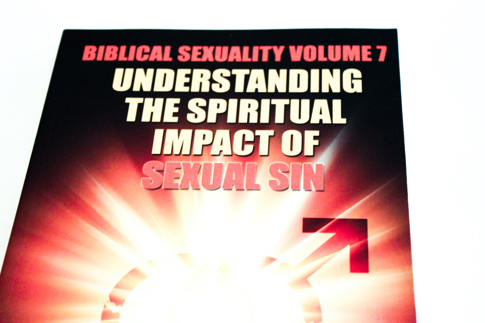 Biblical Sexuality Volume 7 Understanding The Spiritual Impact Of Sexual Sin Purity Press Books 